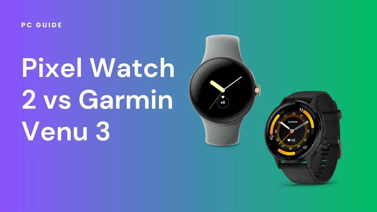 Pixel-Watch-2 vs-Garmin-Venu-3